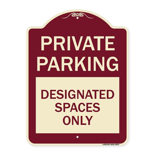 Signmission Private Parking Designated Spaces Heavy-Gauge Aluminum Architectural Sign, 24" x 18", BU-1824-23257 A-DES-BU-1824-23257 - main